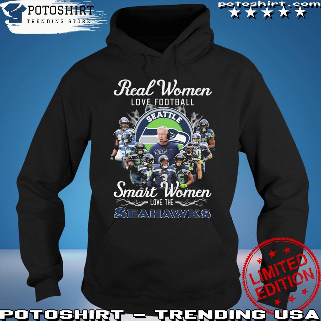 Real Women Love Football Smart Women Love The Seahawks Shirt