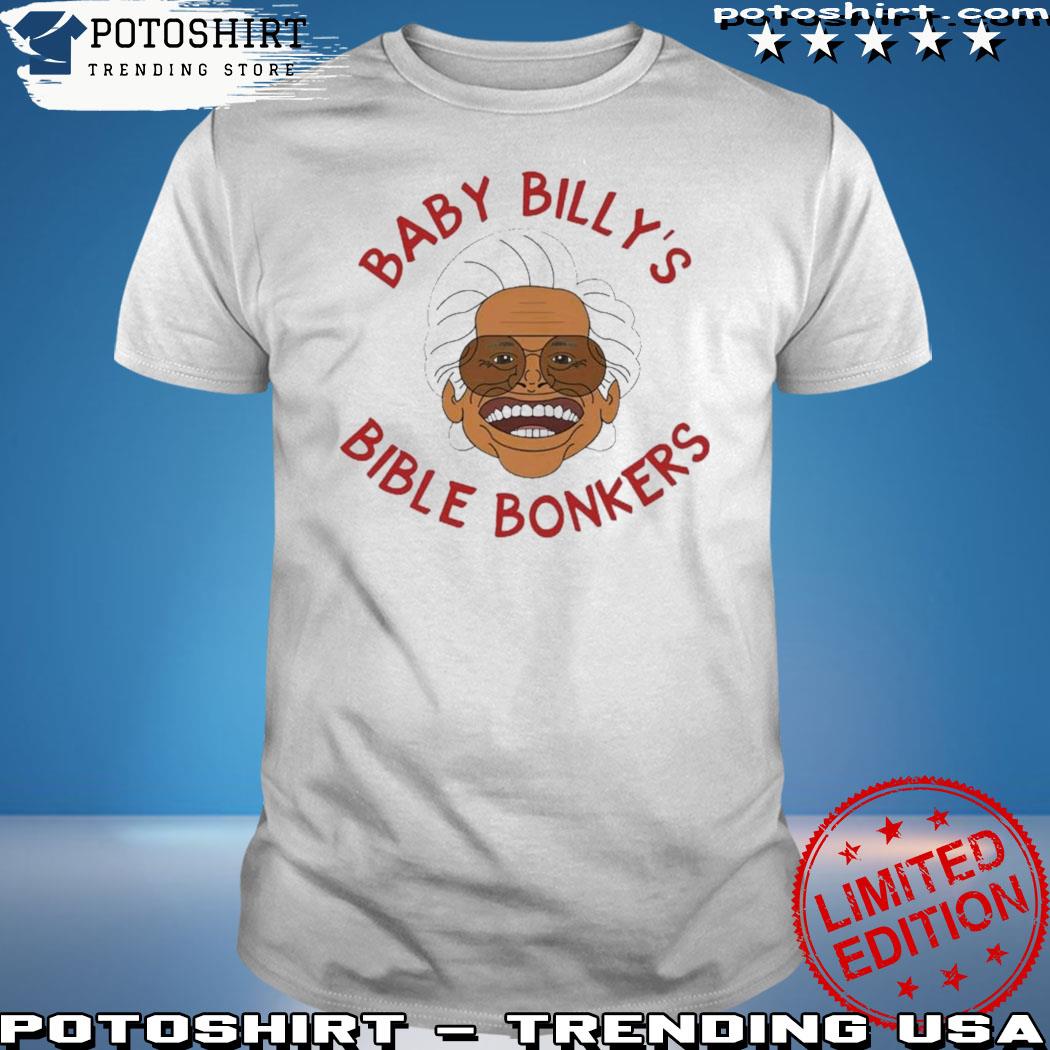 Product baby billy bible bonkers shirt