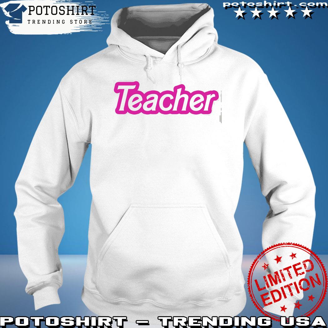 Product barbie Inspired Teacher Shirt hoodie