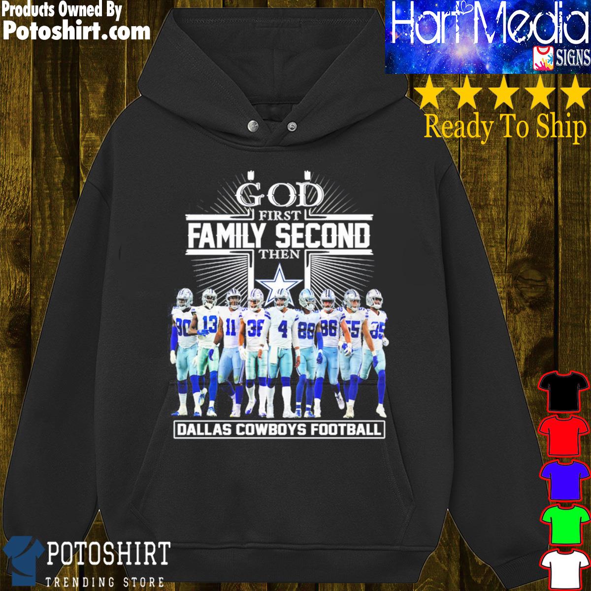 God First Family Second Then Dallas Cowboys Football 2023 Shirt, hoodie,  sweater, long sleeve and tank top