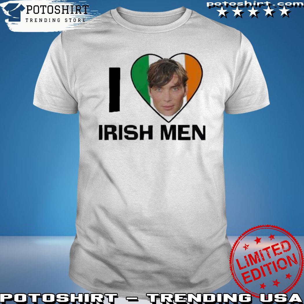 Product i love irish men cillian murphy funny shirt