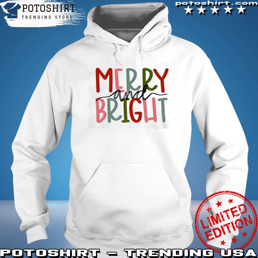 Product merry And Bright Shirt hoodie