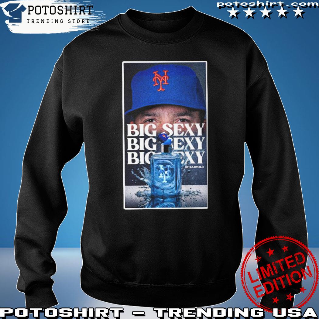 Premium bartolo Colón Big Sexy By Bartolo New York Mets shirt, hoodie,  sweater, long sleeve and tank top