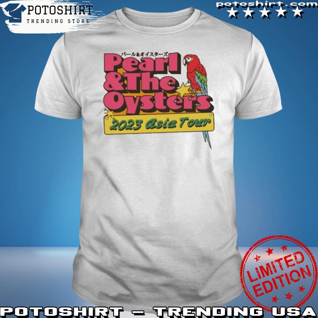 Product pearl and the oysters asia tour 2023 shirt