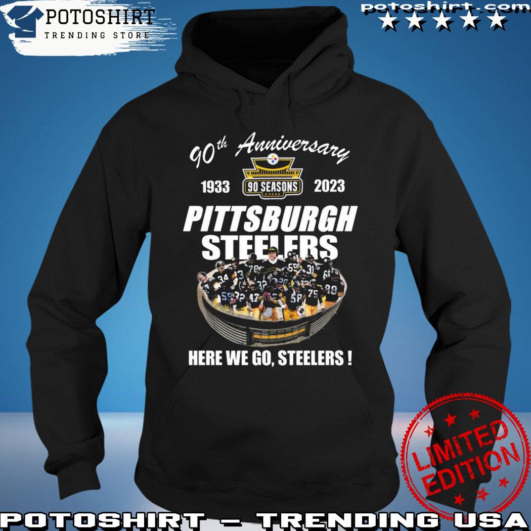 Pittsburgh Steelers 90th Anniversary Stadium Here We Go T Shirt