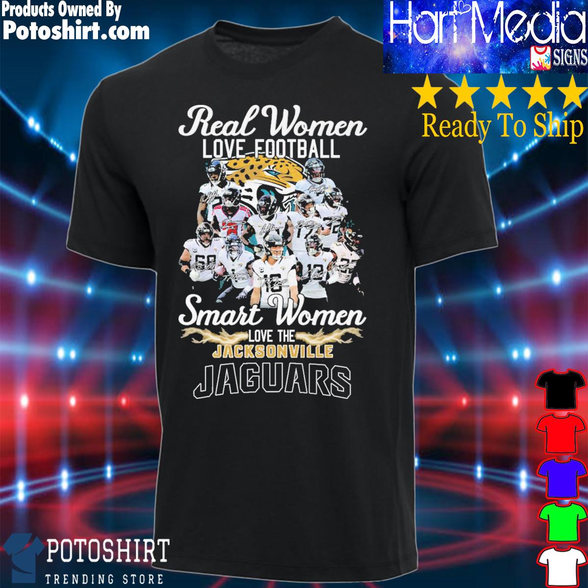 Real women love football smart women love the Jacksonville Jaguars Shirt,  hoodie, sweater, long sleeve and tank top