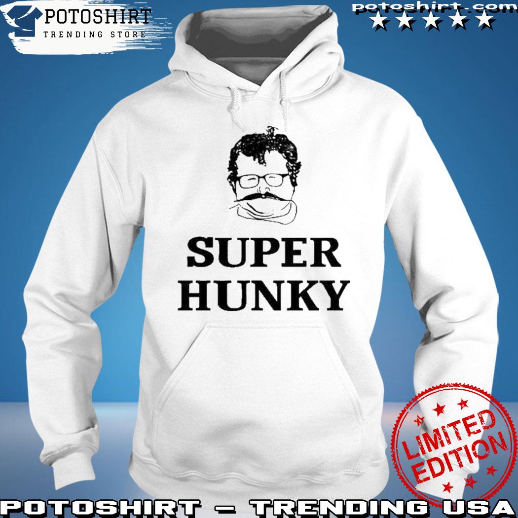 Product super Hunky T-Shirt hoodie
