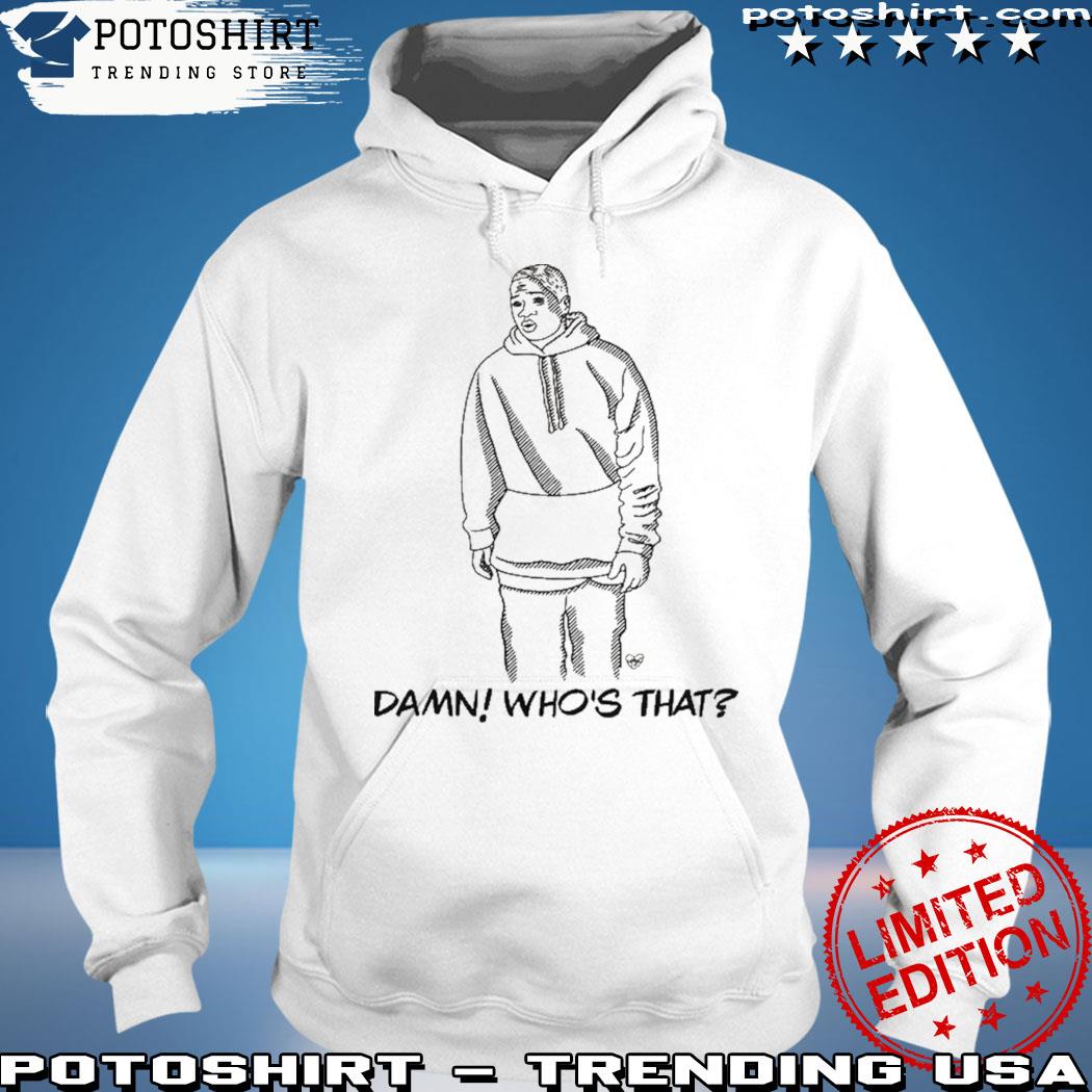 Product talk Ville Podcast Shop Damn Who’s That Funny Shirt hoodie