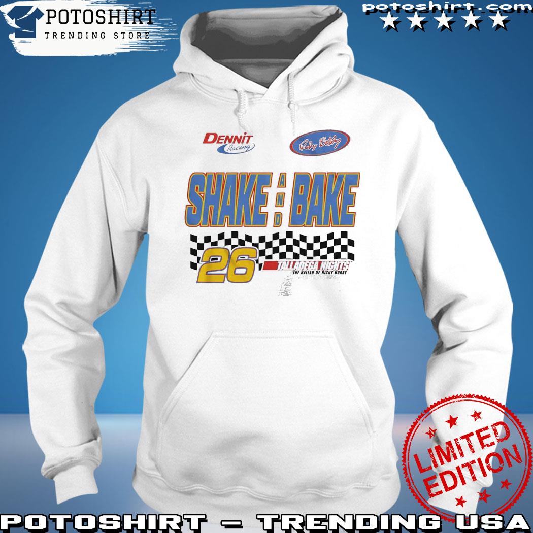 Product talladega Nights Eye-Catching T-Shirt Shake N Bake hoodie