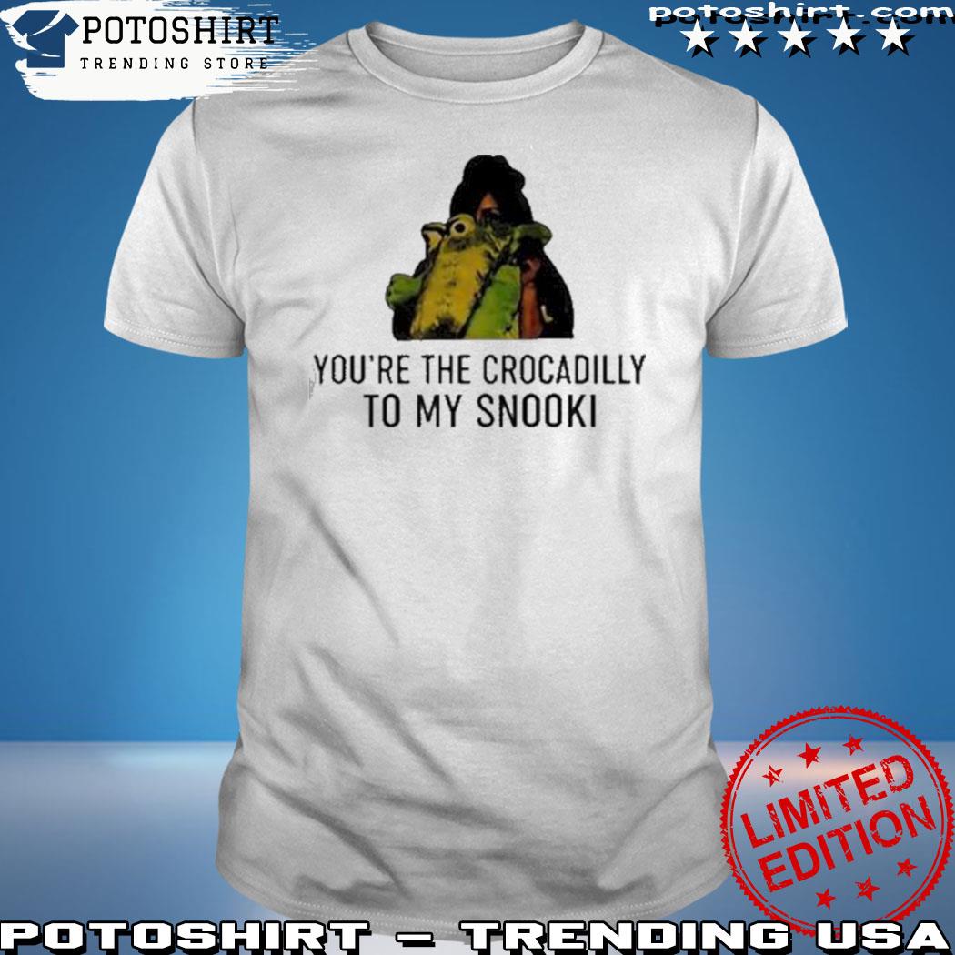 Product the snookI shop you're the crocadilly to my snookI shirt