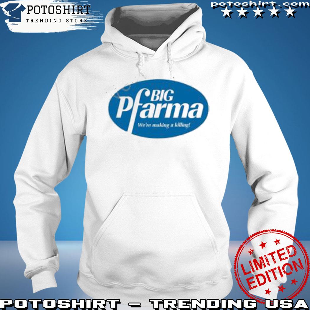 Product wideawake big pharma we're making a killing s hoodie