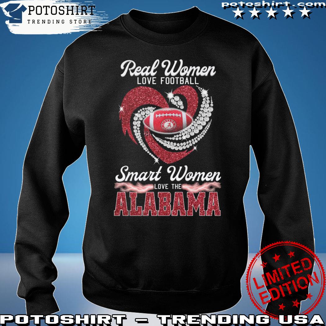 Official real women love Football smart women love the Alabama heart T-shirt,  hoodie, sweater, long sleeve and tank top