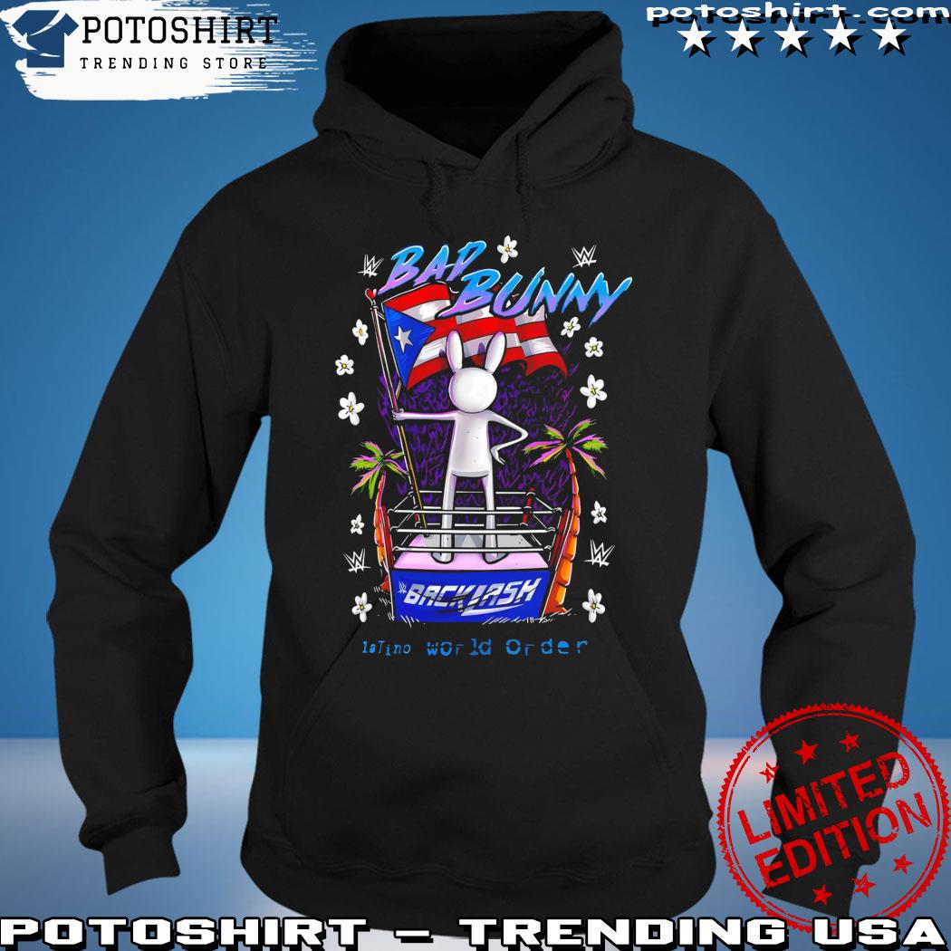 Official bad Bunny Backlash Latino World Order Shirt hoodie