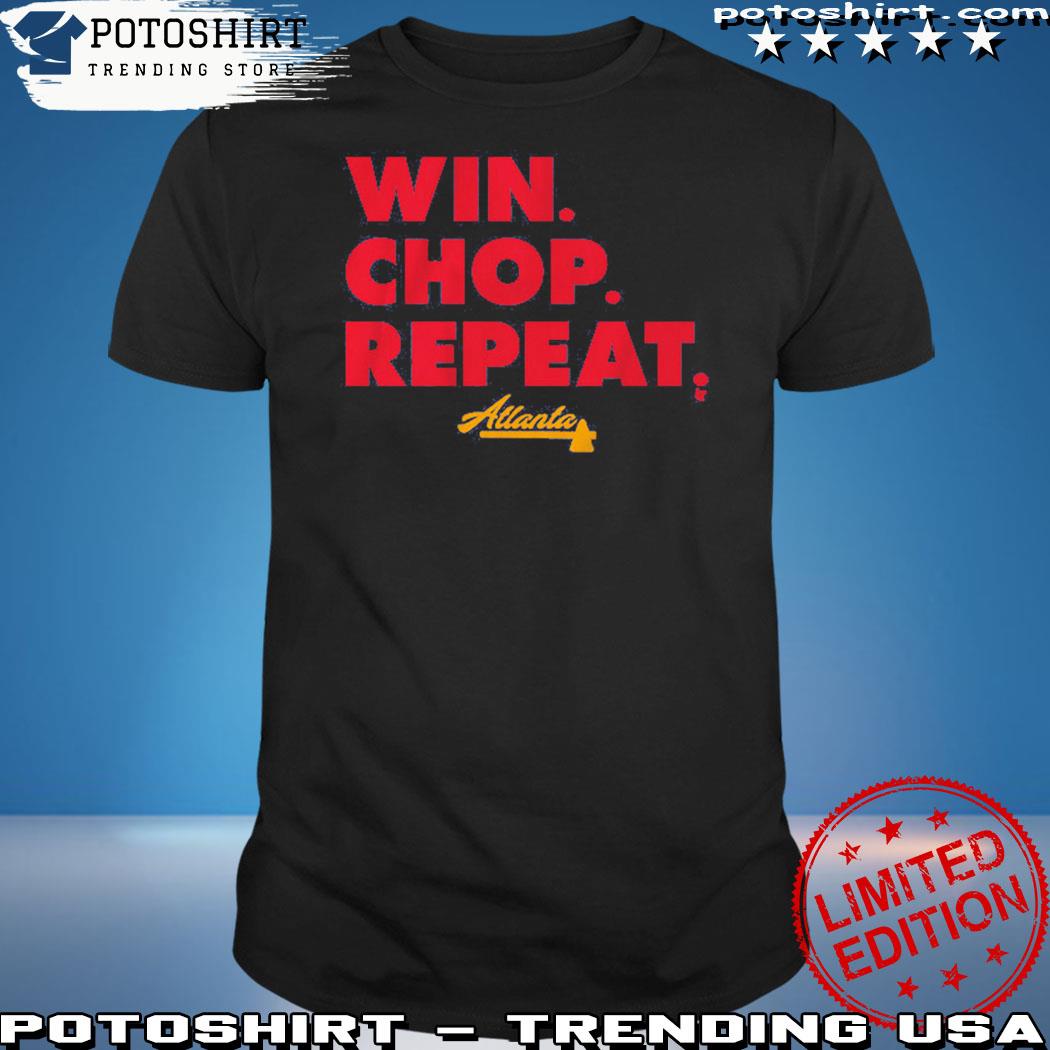 Atlanta: Win. Chop. Repeat., Adult T-Shirt / Extra Large - MLB - Sports Fan Gear | breakingt