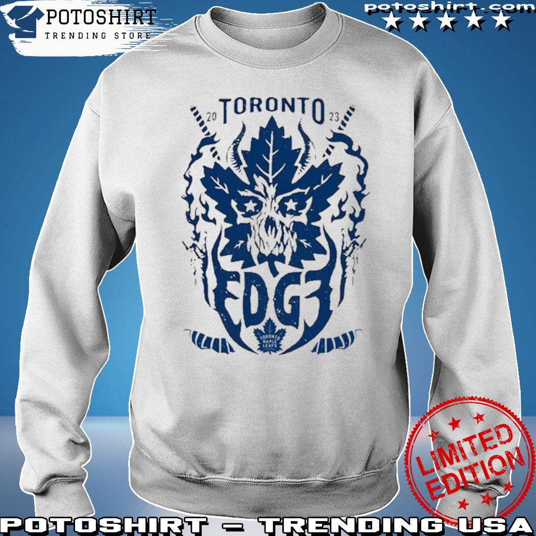 Official Edgeratedr toronto maple leafs 2023 x edge collaboration T-shirt,  hoodie, tank top, sweater and long sleeve t-shirt