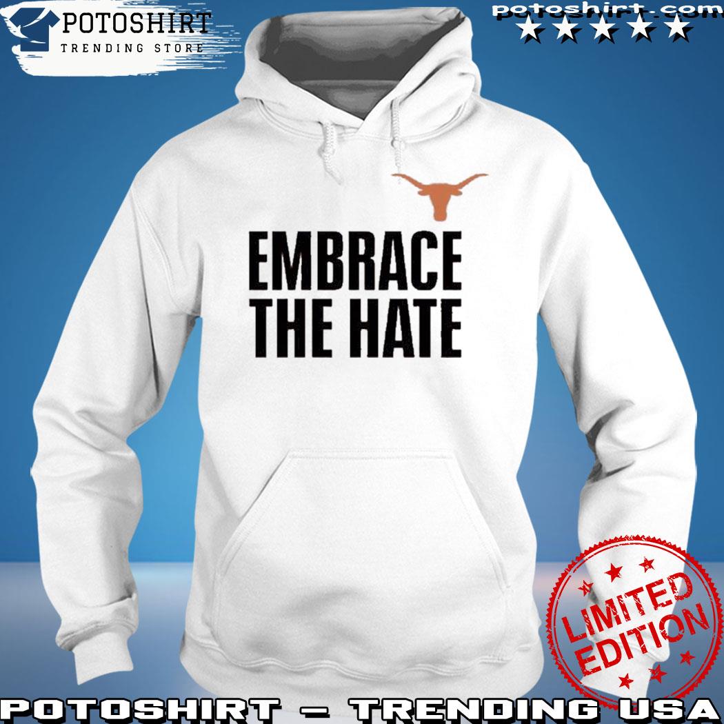 Houston Astros Embrace The Hate Texas shirt, hoodie, sweater, long sleeve  and tank top