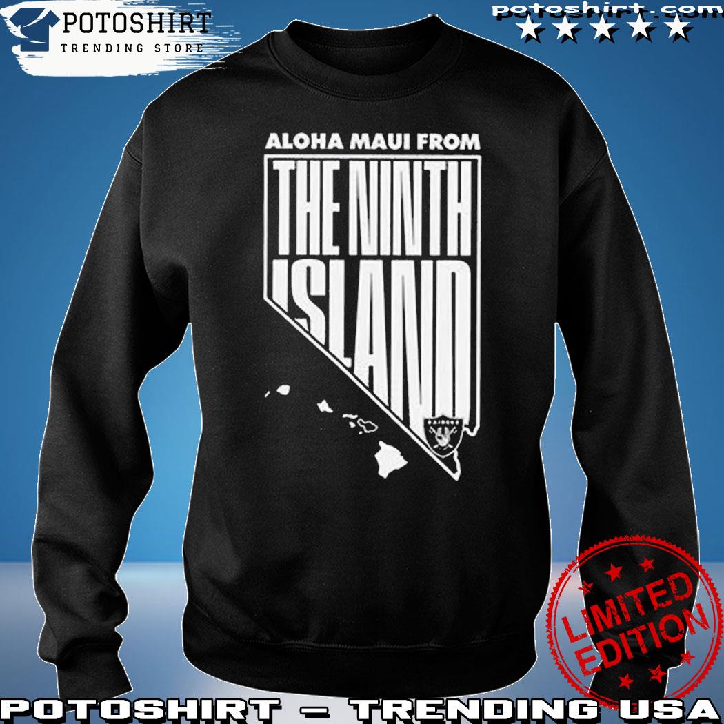 Official aloha mauI from the ninth island las vegas raiders T-shirt,  hoodie, sweater, long sleeve and tank top