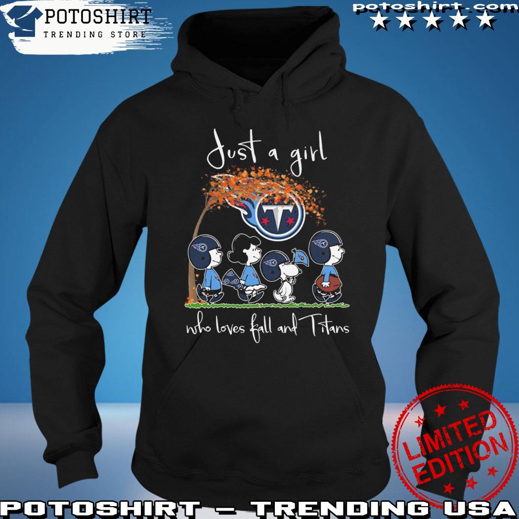 Product just A Girl Who Loves Fall And Titans Shirt hoodie