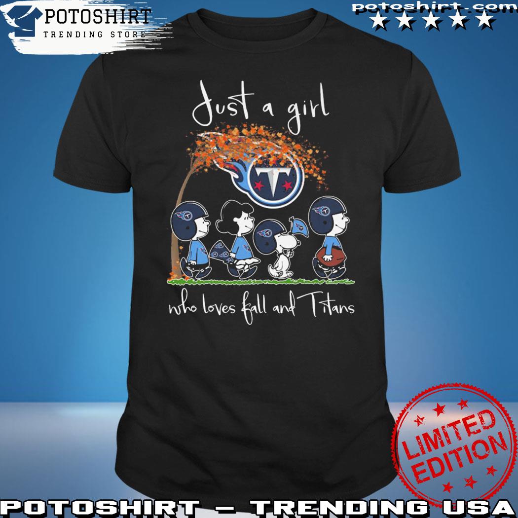 Product just A Girl Who Loves Fall And Titans Shirt