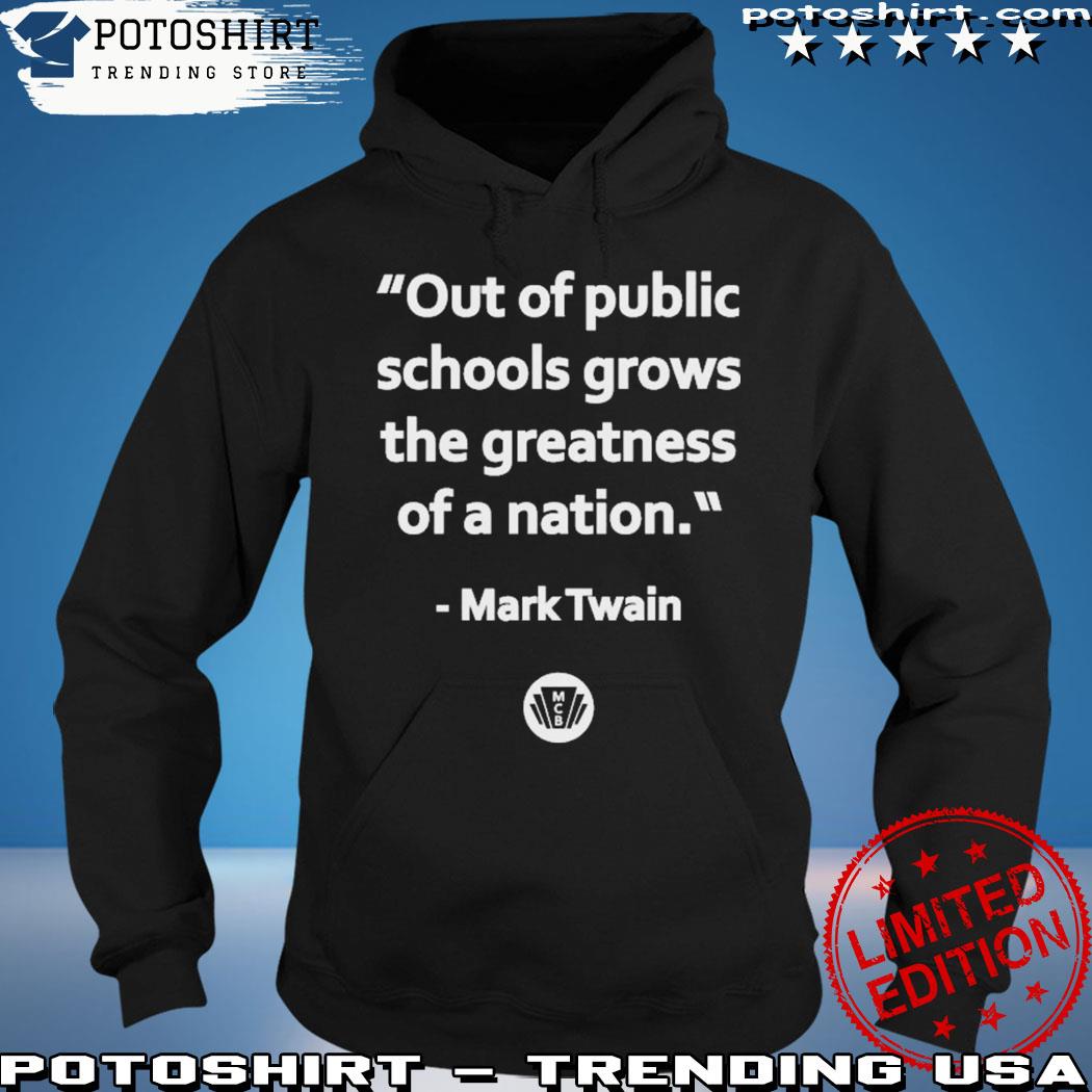 Product magic city books out of the public schools grows the greatness of a nation mark twaI s hoodie