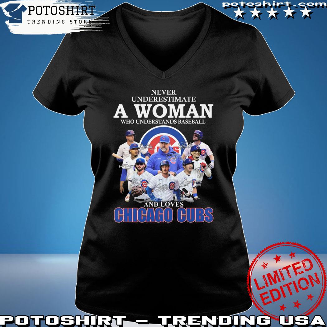 Never Underestimate A Woman Who Understands Baseball And Loves Chicago Cubs  Shirt Hoodie Sweater - Growkoc