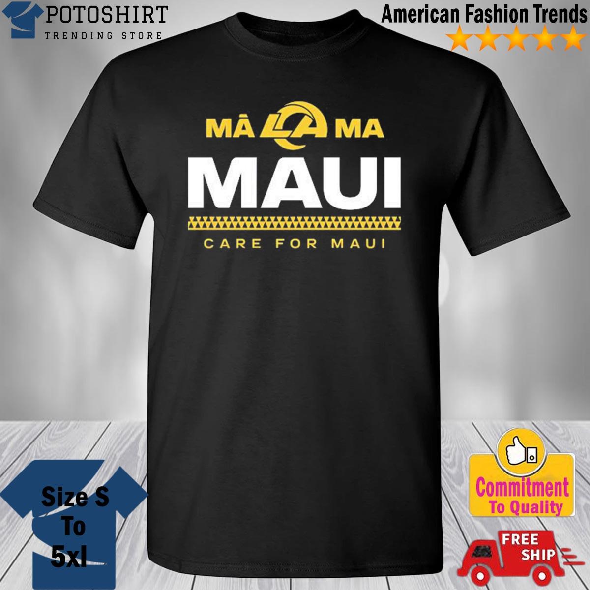 Rams Maui Shirt La Rams Maui Shirt Malama Maui Shirt Lahaina