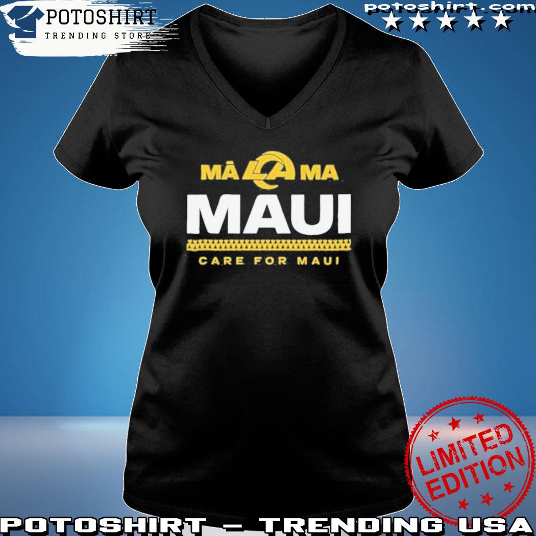 Rams Maui Shirt La Rams Maui Shirt Malama Maui Shirt Lahaina