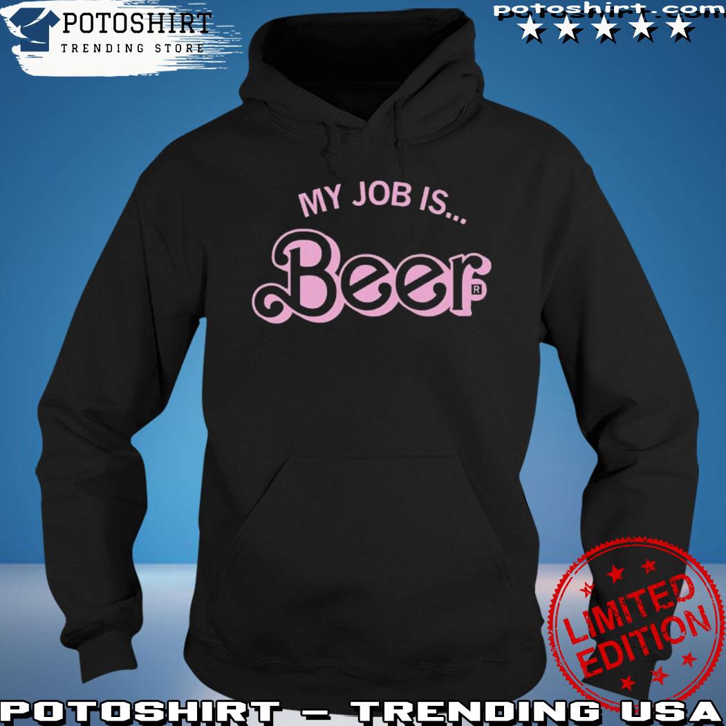Product raygun my job is beer s hoodie