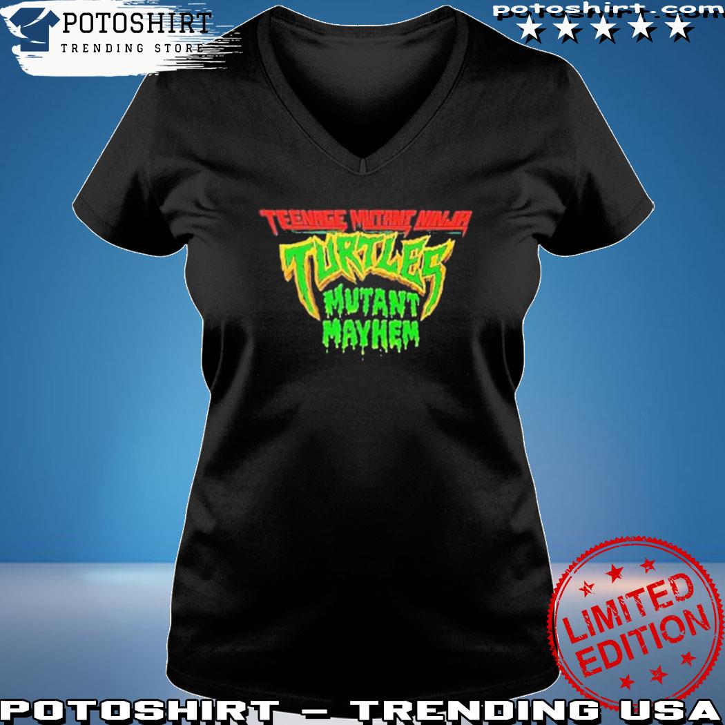 Design mutant Mayhem Teenage Mutant Ninja Turtles Poster shirt, hoodie,  sweater, long sleeve and tank top