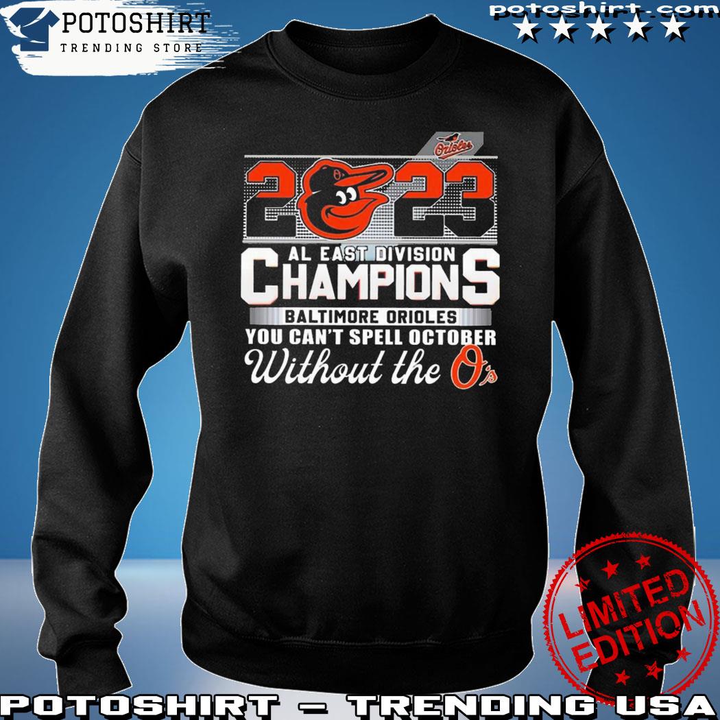 Baltimore Orioles O'stober AL East Division Champions shirt