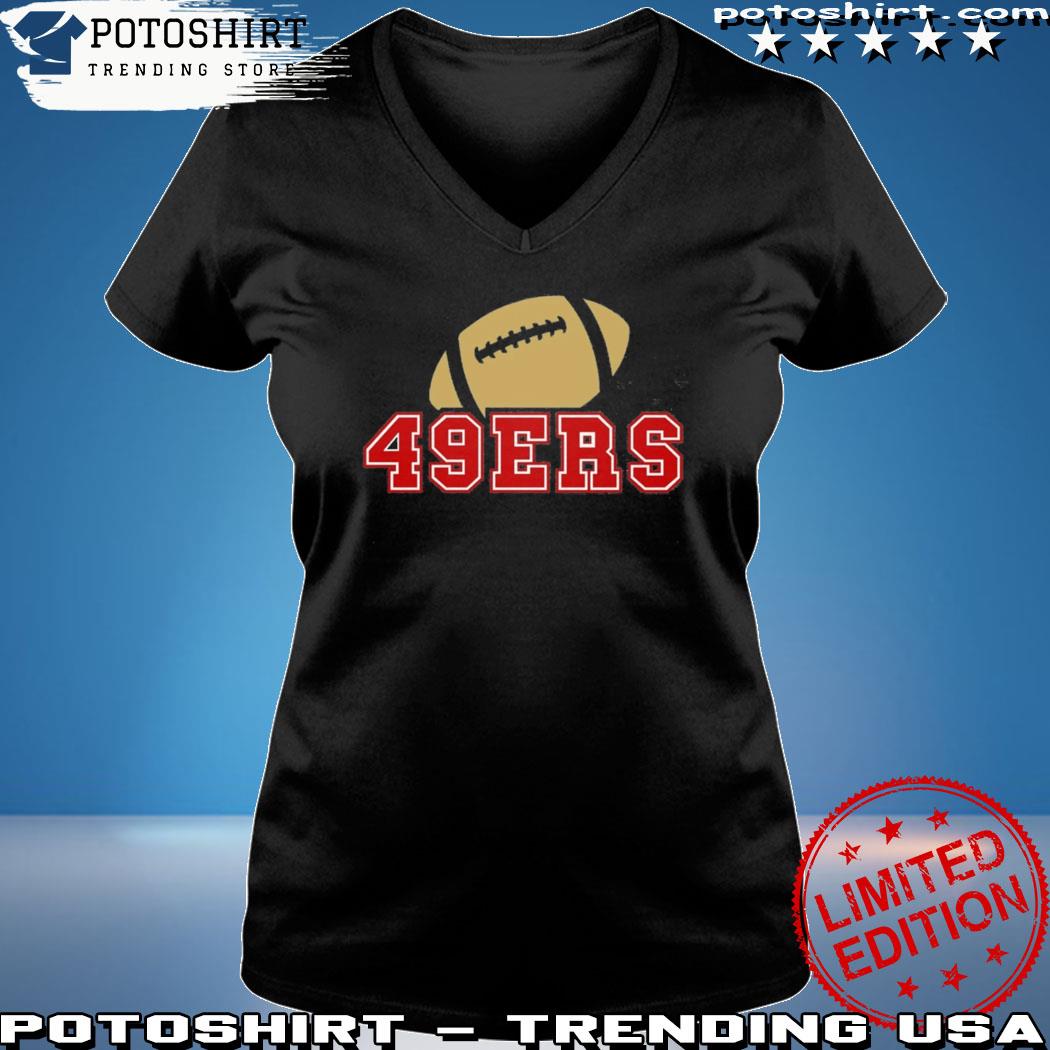 49 Er Game Today, 49ers Football, Football Season T-shirts