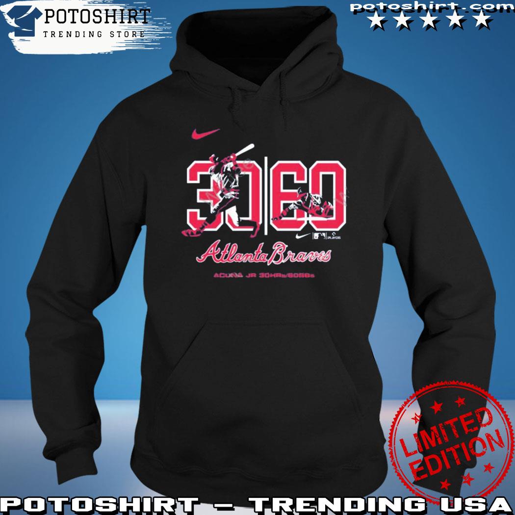 Acuña Jr 30-60 Atlanta Braves Tee Shirt, hoodie, sweater, long sleeve and  tank top