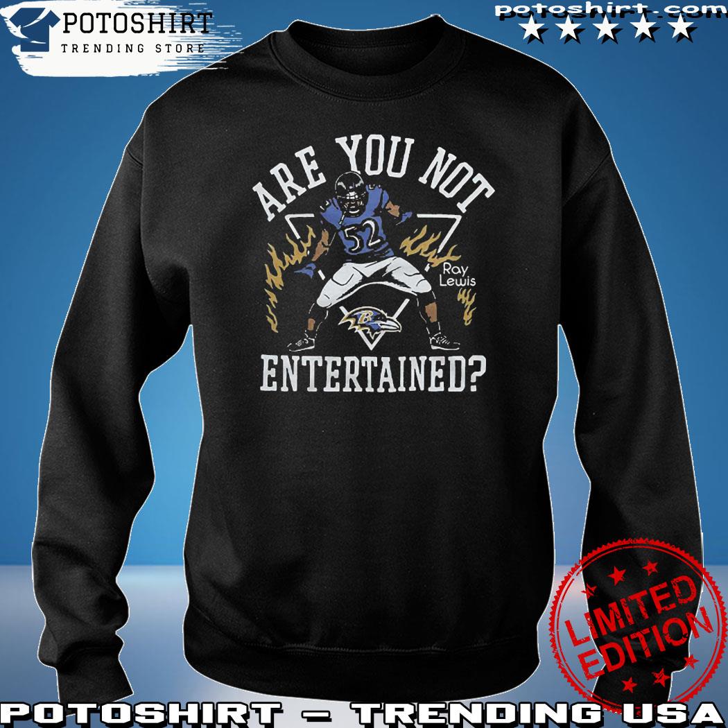 Baltimore Ravens Ray Lewis Are You Not Entertained Shirt - Winsomedesign