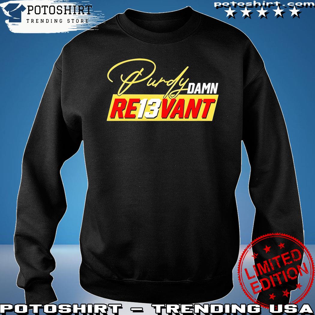 Official Brock N' Load Brock Purdy Shirt, hoodie, sweater, long