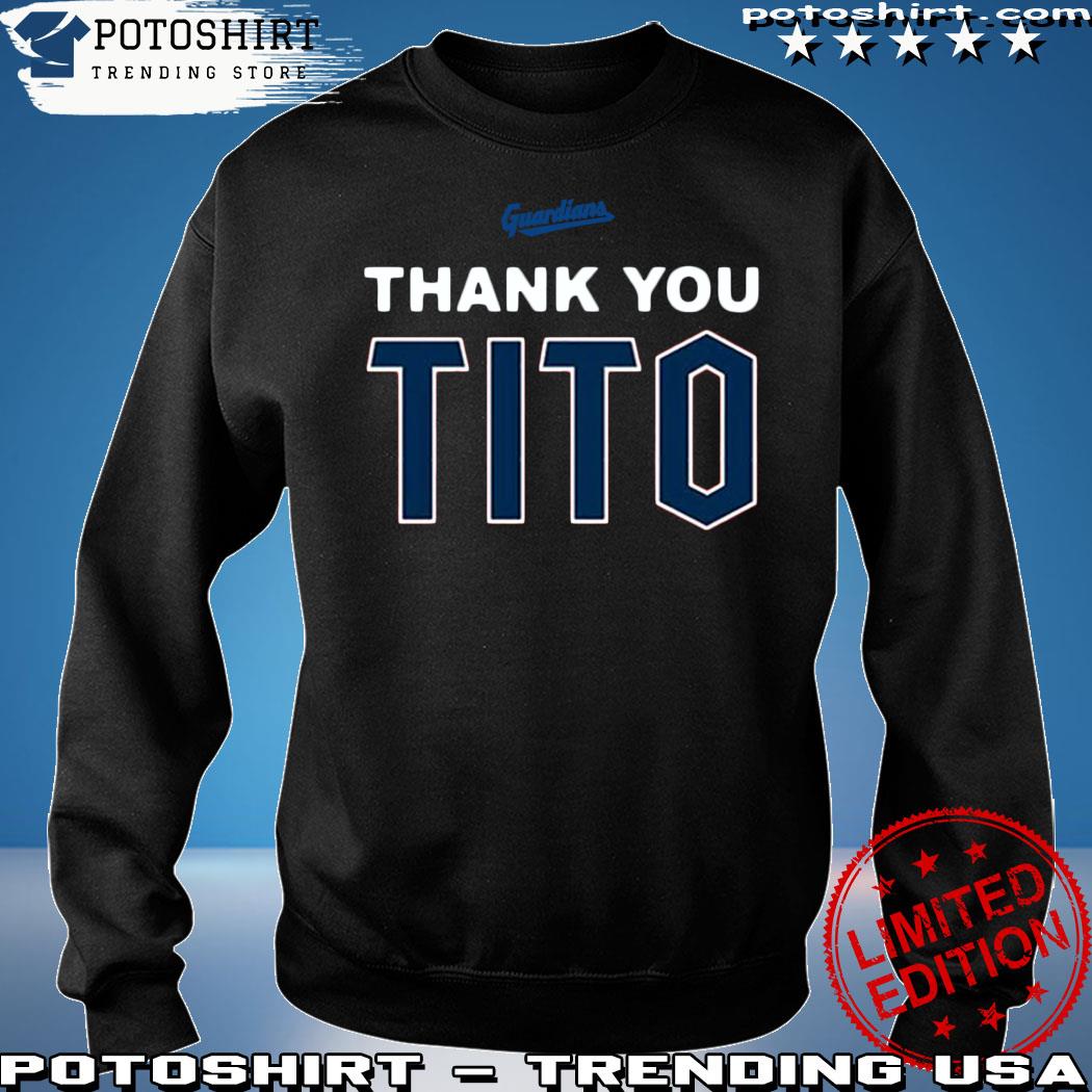 Cleveland Guardians THANK YOU TITO shirt, hoodie, sweater and long sleeve