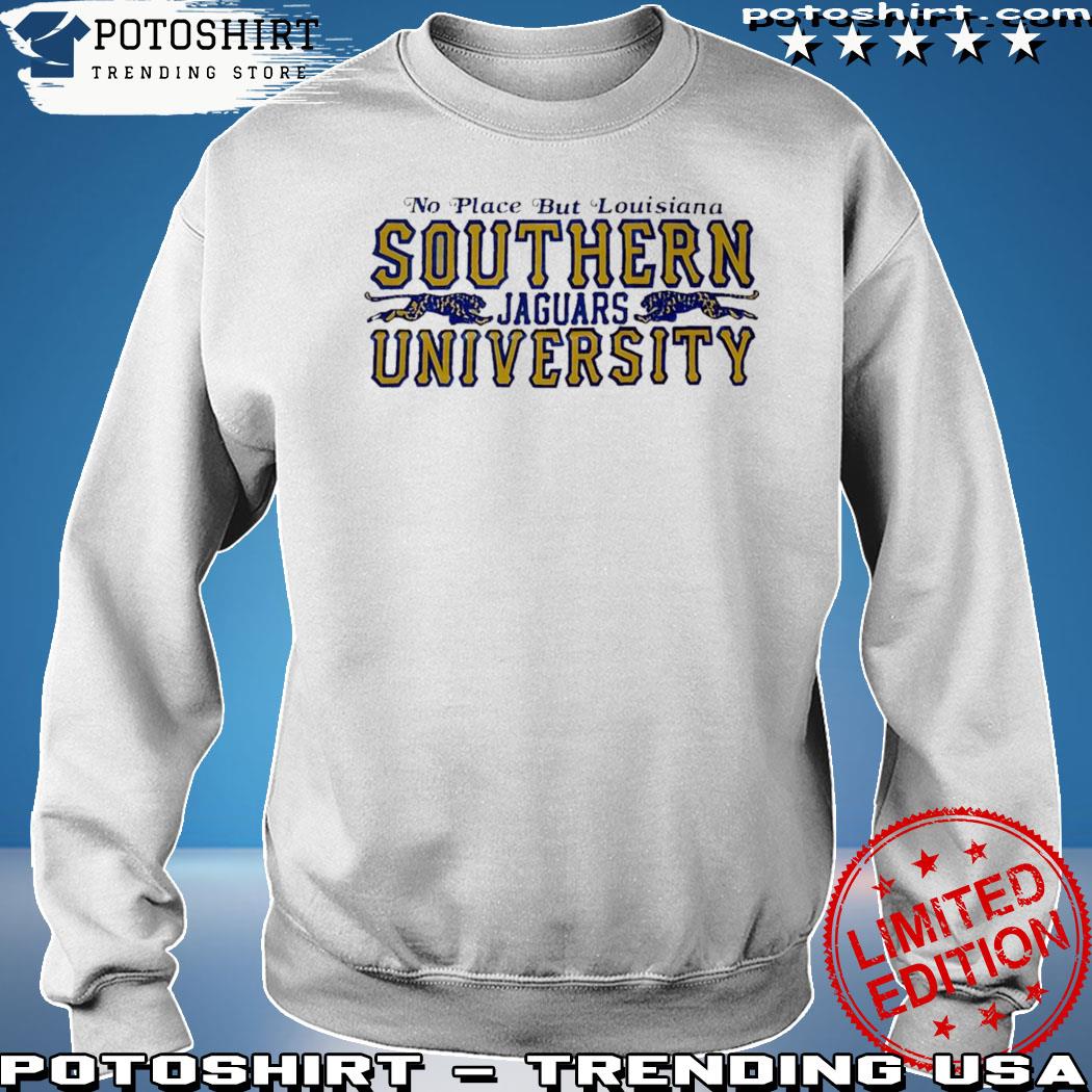 No Place But Louisiana Jaguars University T-Shirt