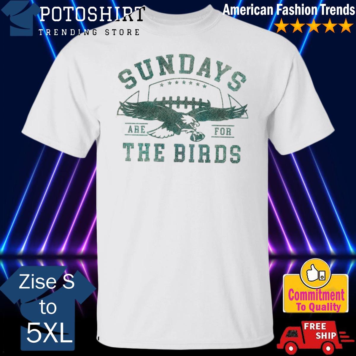 Eagles Sweatshirt Hoodie Tshirt Mens Womens Kids Green Bird Gang Shirts  Sundays Are For The Birds Football Nfl T Shirt Philadelphia Eagles Game  Shirt Vintage Est 1933 NEW - Laughinks