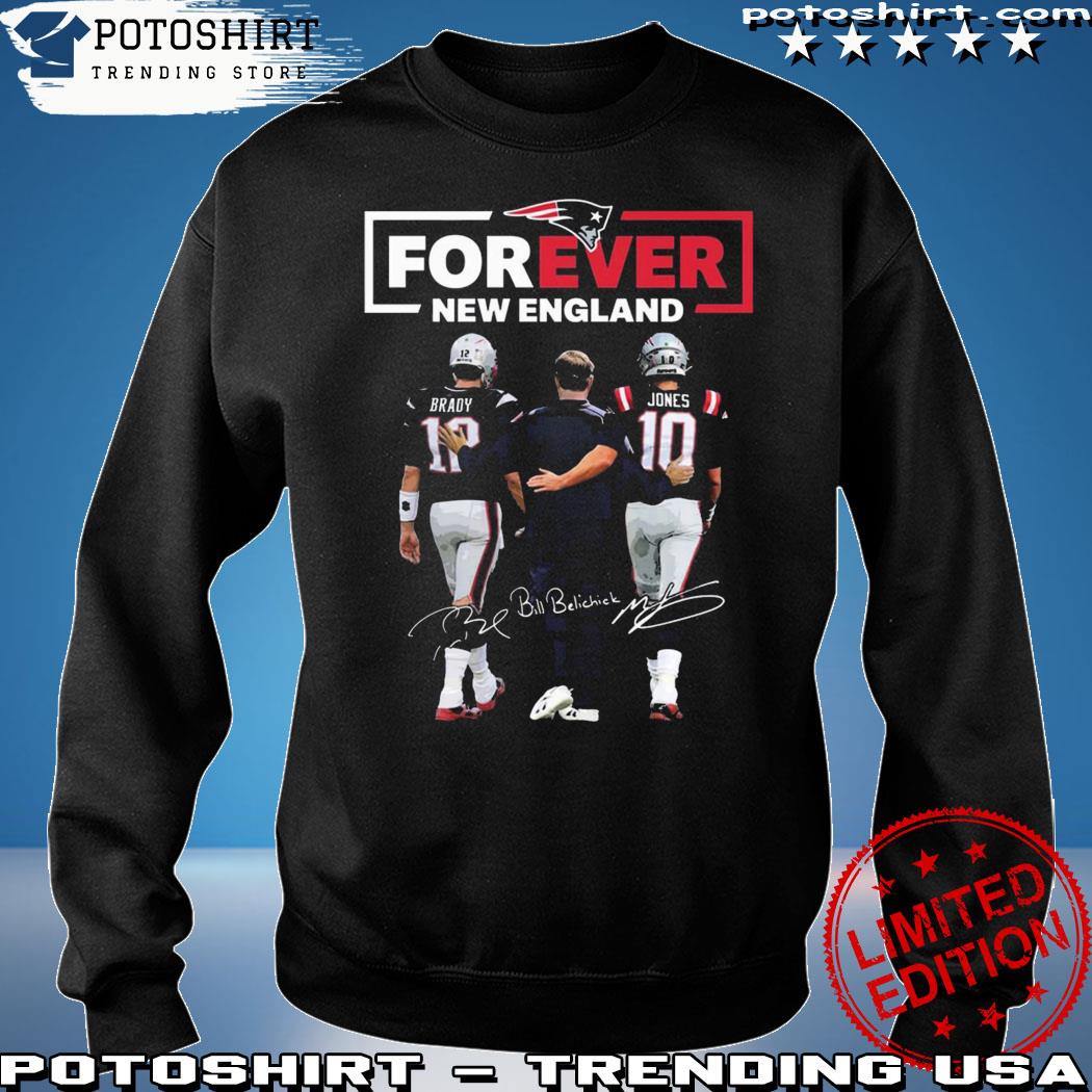 Forever New England Patriots Brady And Jones Shirt Hoodie Sweater - Growkoc