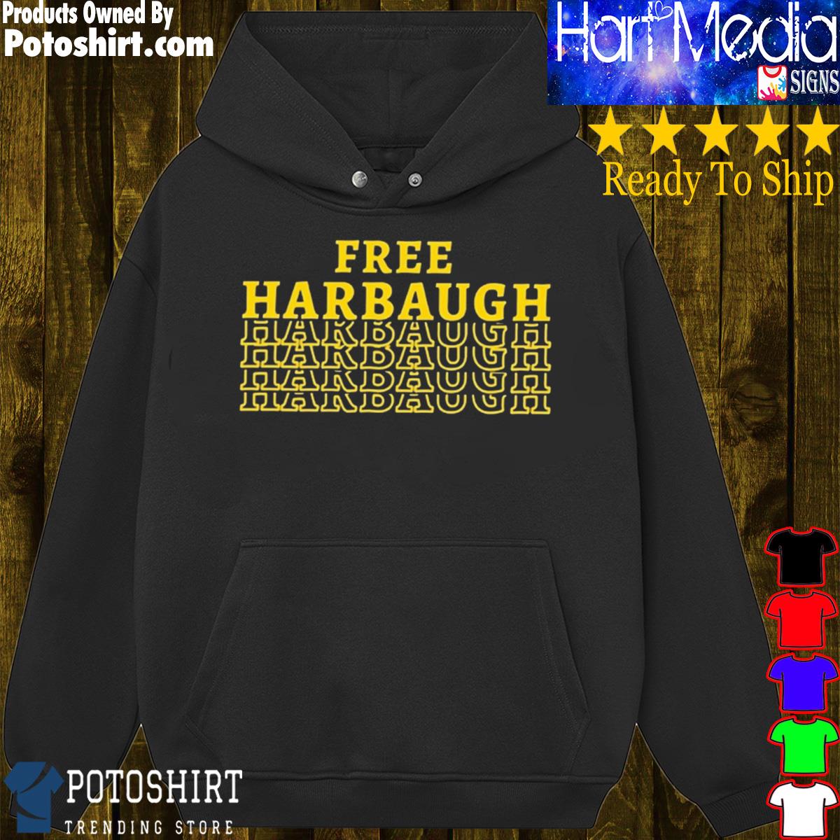 Free Harbaugh Shirt Michigan Football Shirt Football Shirt hoodie