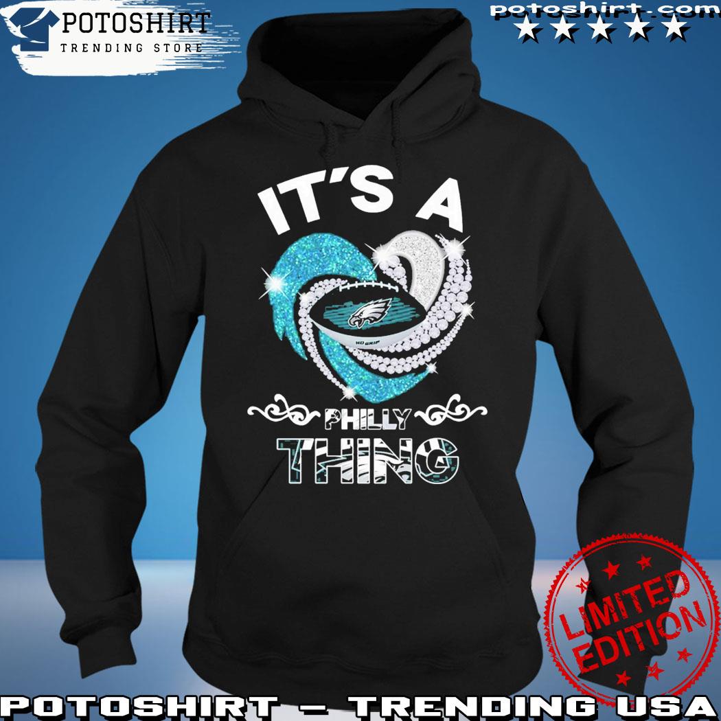 Philadelphia eagles News it's a philly thing T-shirt Clothing, hoodie,  sweater, long sleeve and tank top