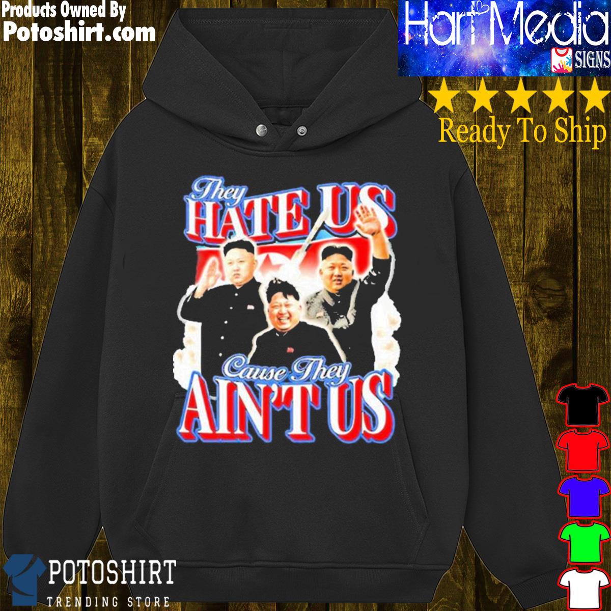 Texas they hate us cause they ain't us shirt, hoodie, sweater, long sleeve  and tank top