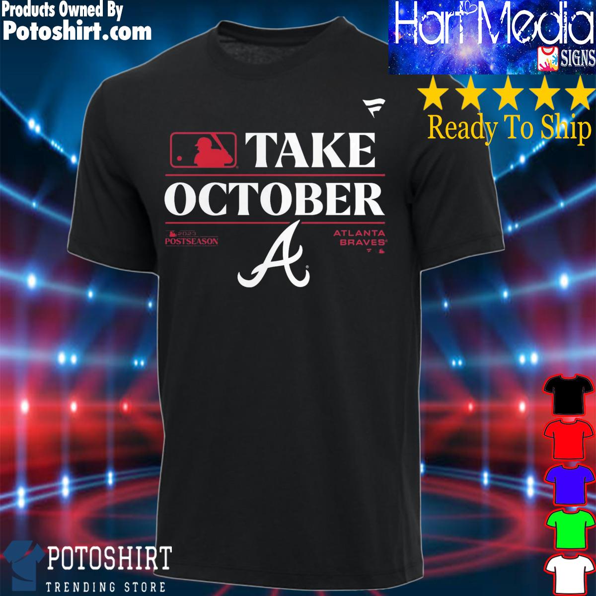 Atlanta Braves 2023 Postseason Locker Room take October logo shirt, hoodie,  sweater, long sleeve and tank top