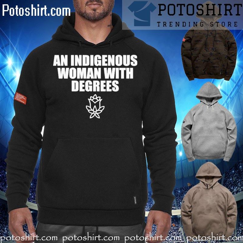 Official dr. melinda adams indigenous women with degrees s hoodiess