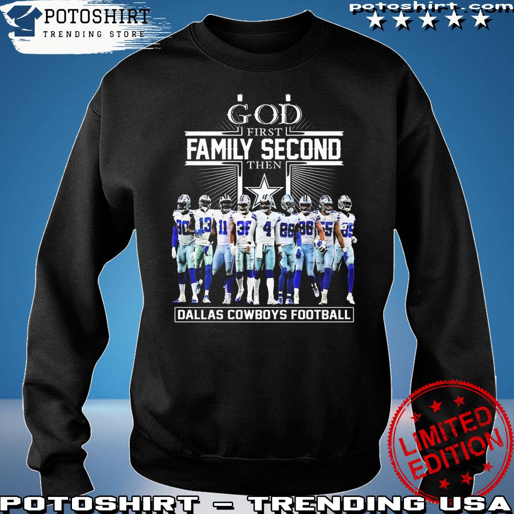 Official god First Family Second Then Dallas Cowboys Football T