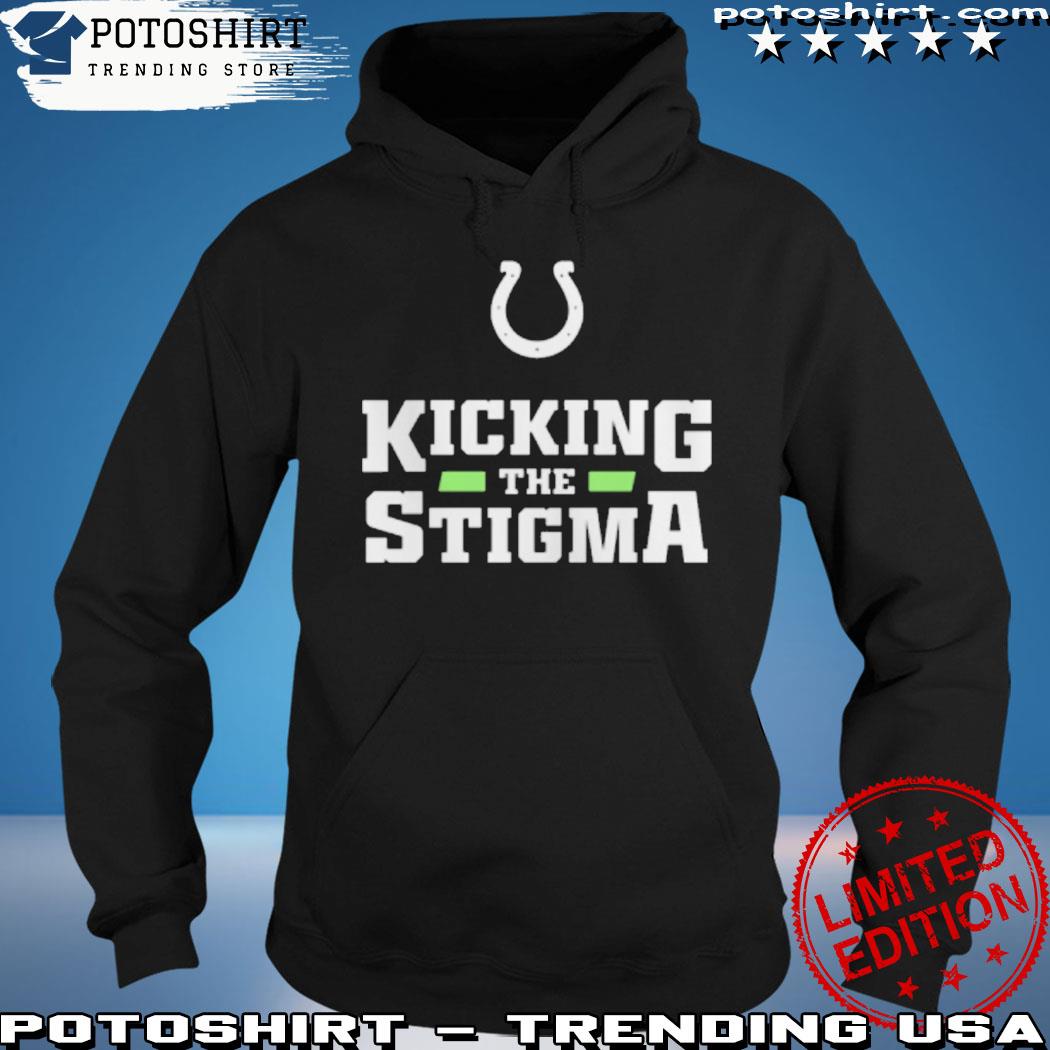 Official kicking The Stigma Shirt Colts Kicking The Stigma T-Shirt Lids Indianapolis Colts ’47 Kicking the Stigma Shirt hoodie