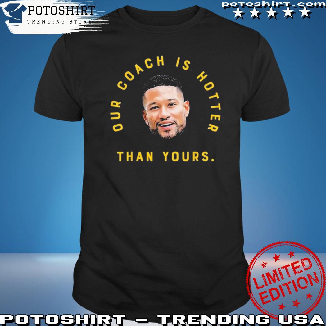 Official notre Dame Shirt Notre Dame Football Shirt Marcus Freeman T Shirt Notre Dame Fans Gift Our Coach Is Hotter Than Yours Shirt