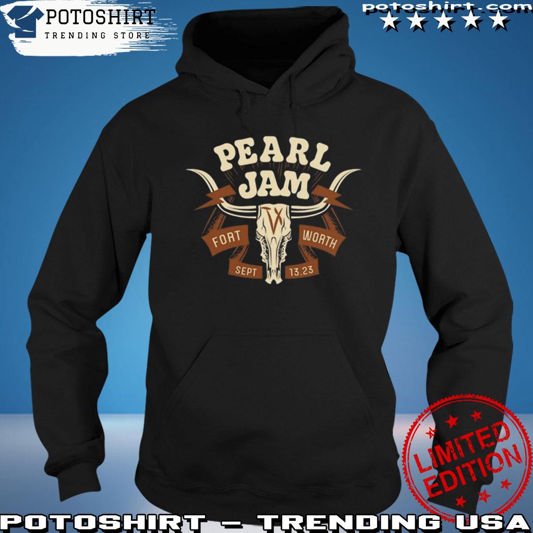 Pearl Jam September 13th, 2023 at Dickies Arena in Fort Worth, TX Shirt,  hoodie, sweater, long sleeve and tank top