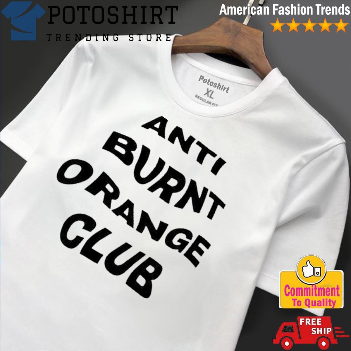 Anti Burnt Orange Club Shirt