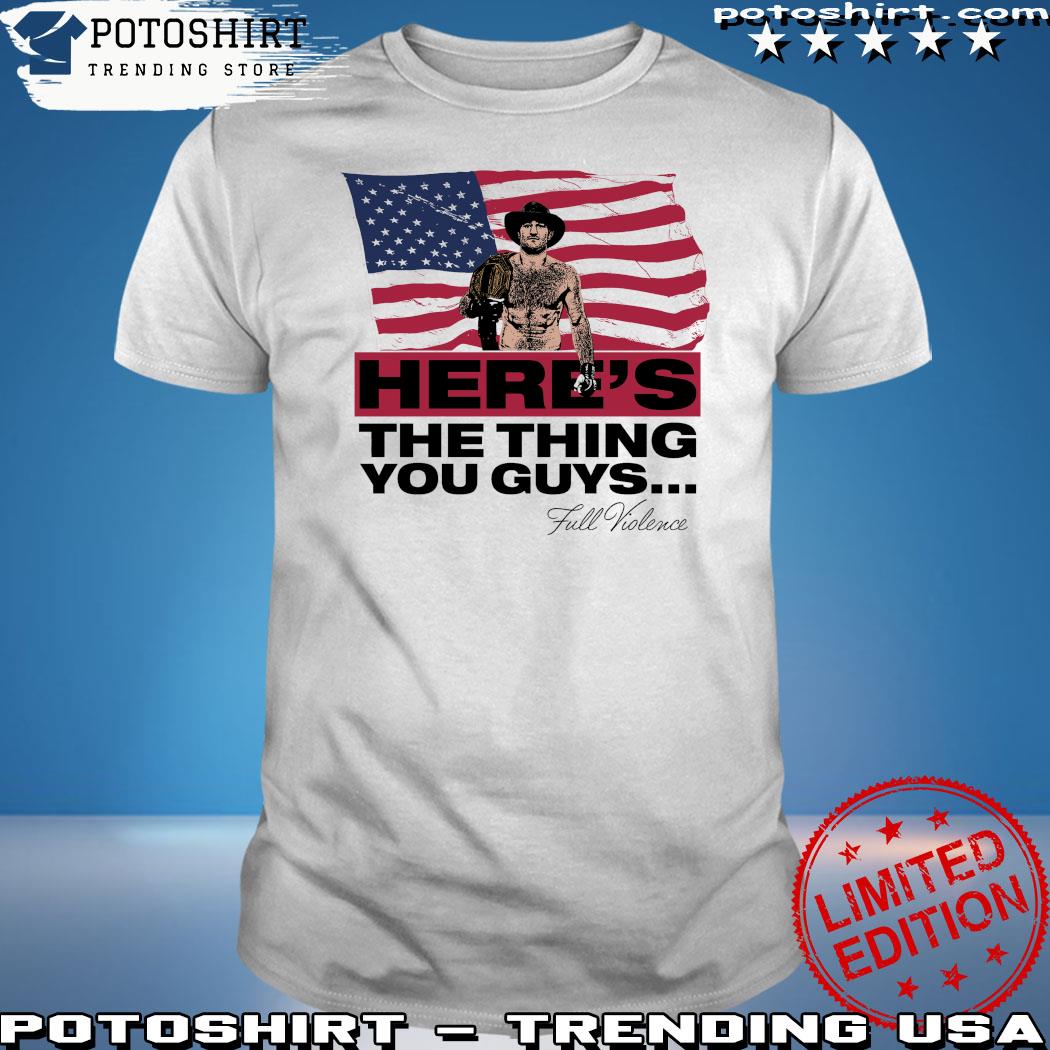 Official here's The Thing You Guys Sean Strickland American Flag Shirt,  hoodie, sweater, long sleeve and tank top