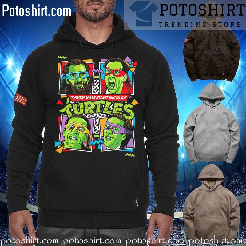 Official thespian Mutant Nicolas Turtles Shirt hoodiess